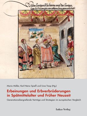 cover image of Erbeinungen und Erbverbrüderungen in Spätmittelalter und Früher Neuzeit